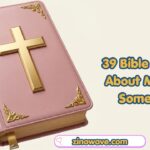 39 Bible Verses About Missing Someone