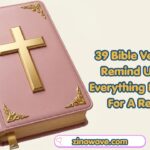 39 Bible Verses To Remind Us That Everything Happens For A Reason