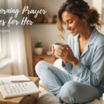 130+ Best Sweet Good Morning Prayer Messages for Her to Encourage and Inspire