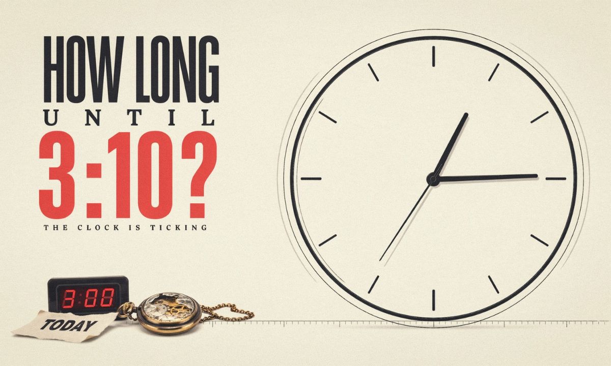 How Long Until 3:10?