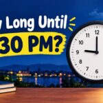 How Long Until 9:30 PM?